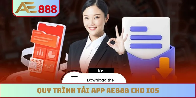 Quy trình tải app AE888 cho iOS Quy trình tải app AE888 cho iOS