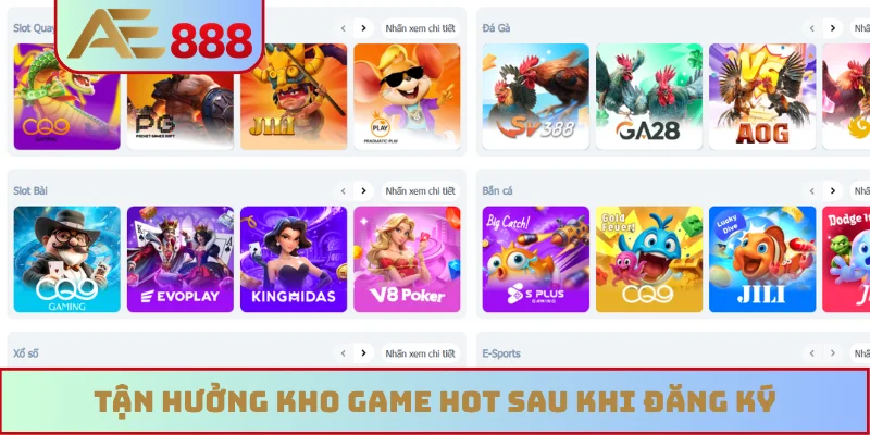 Tận hưởng kho game hot sau khi đăng ký Tận hưởng kho game hot sau khi đăng ký